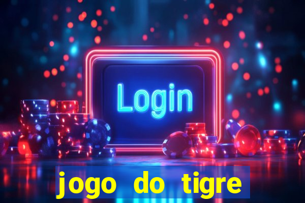 jogo do tigre deposito de 3 reais